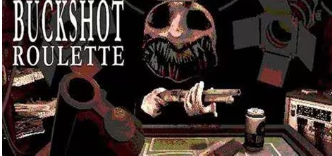 Buckshot Roulette俄罗斯轮盘赌游戏如何注册下载